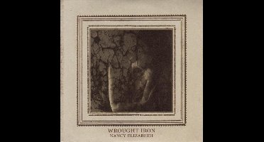 Nancy Elizabeth - Wrought Iron (LP)