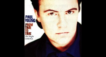 From Time To Time: The Singles Collection