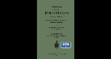Schätzung Stehenden Fichtenholzes Mit Einfachen Hilfsmitteln Unter Besonderer Berücksichtigung Der Sogenannten Heilbronner Sortirung