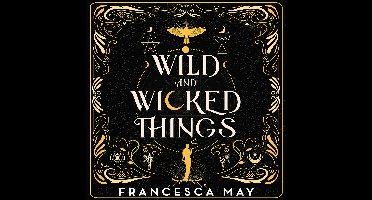 Wild and Wicked Things