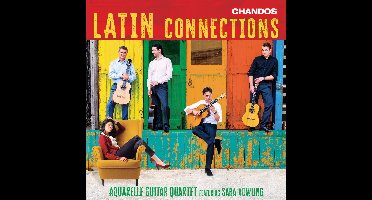 Aquarelle Guitar Quartet, Sara Dowli - Latin Connections (CD)