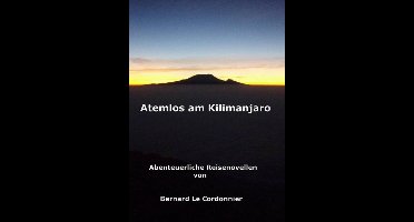 Atemlos am Kilimanjaro