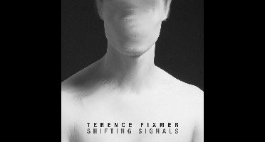Terence Fixmer - Shifting Signals (CD)