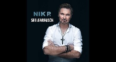 Nik P. - Seelenrausch (CD)
