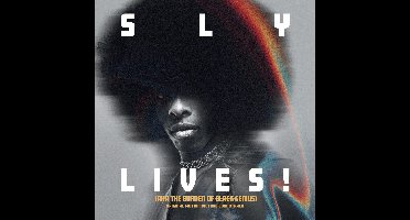 SLY LIVES! (Aka the Burden of Black Genius)