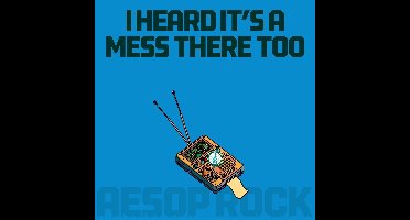 Aesop Rock - I Heard It's A Mess There Too (CD)