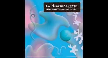 Stealing Sheep & BBC Radiophonic Workshop - La Planète Sauvage (2 LP) (Coloured Vinyl) (Limited Edition)