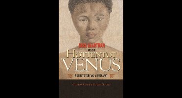Sara Baartman and the Hottentot Venus