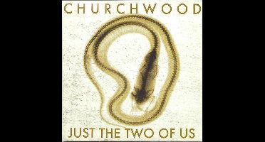 Churchwood - Just The Two Of Us (CD)