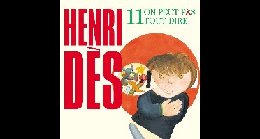 Henri Dès - On Peut Pas Tout Dire Volume 11 (CD)