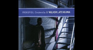 Wilhem Latchoumia - Prokofiev Cinderella (CD)