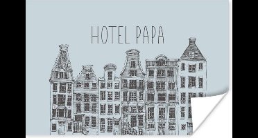 Poster Vaderdag - Hotel papa - Quotes - Spreuken - 30x20 cm - Vaderdag cadeau - Geschenk - Cadeautje voor hem - Tip - Mannen