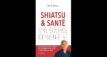 Shiatsu et santé, une source de bien-être