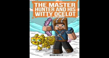 The Master Hunter and His Witty Ocelot 2 - The Master Hunter and His Witty Ocelot Book 2