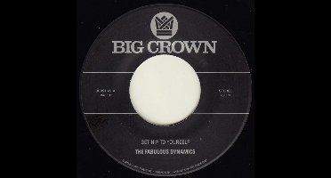 The Fabulous Dynamics - Get Hip To Yourself (7" Single)