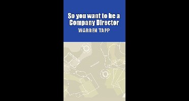 So You Want To Be A Company Director