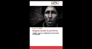 Bogota Desde La Periferia