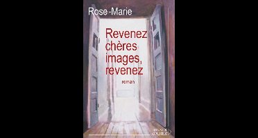 Revenez, chères images, revenez