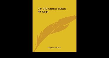 The Tell Amarna Tablets of Egypt