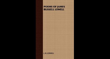 Poems of James Russell Lowell