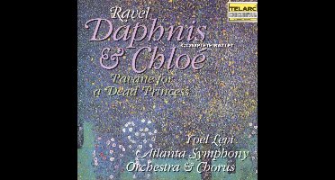 Ravel: Daphnis & Chloe, Pavane for a Dead Princess / Levi