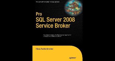 Pro SQL Server 2008 Service Broker