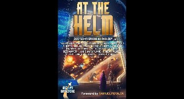 At The Helm 1 - At the Helm: Volume 1: A Sci-Fi Bridge Anthology
