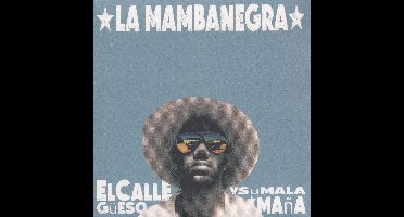 El Callegueso Y Su Mala Mana