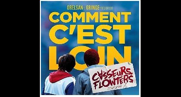 Comment Cest Loin - Le Film