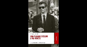 Con Flaiano e Fellini a via Veneto