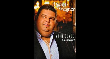 Django Wagner - Mijn Gevoel - De Videoclips