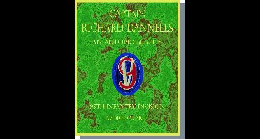 Captain Richard Dannells An Autobiography 95th Infantry Division