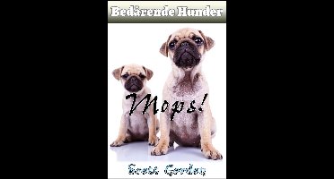 Bedårende Hunder - Bedårende Hunder: Mops