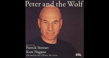 Peter And The Wolf Narrated By Patrick Stewart - Kent Nagano