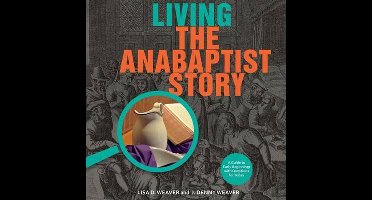 Living the Anabaptist Story