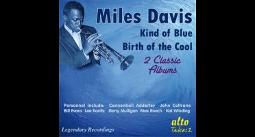 Kind Of Blue/Birth Of  The Cool