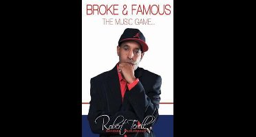 Broke & Famous