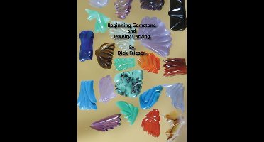Beginning Gemstone and Jewelry Carving
