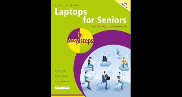Laptops for Seniors in Easy Steps: Covers All Laptops Using Windows 10