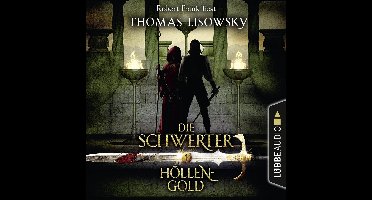 Höllengold - Die Schwerter - Die High-Fantasy-Reihe 1