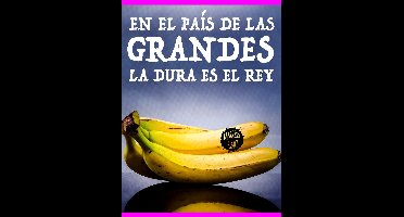 En el país de las grandes la dura es el rey
