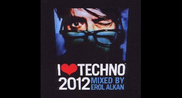 Erol Alkan - I Love Techno 2012 (CD)