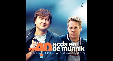 Top 40 - Acda En De Munnik