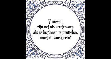 Tegeltje met Spreuk (Tegeltjeswijsheid): Vrouwen zijn net als erwtensoep als ze beginnen te pruttelen, moet de worst erin! + Kado verpakking & Plakhanger