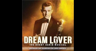 David Campbell And Various Artists - Dream Lover - The Bobby Darin Musical (australian Cast Recording)