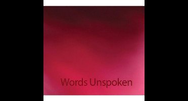 Words Unspoken