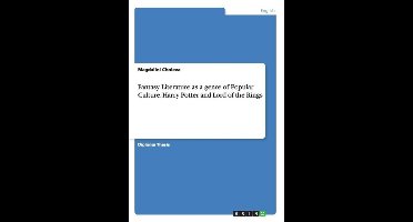 Fantasy Literature as a genre of Popular Culture. Harry Potter and Lord of the Rings