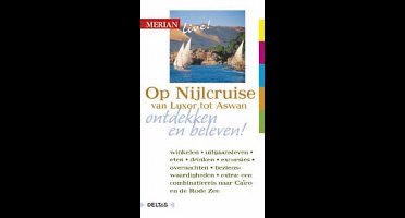 Merian Live  Op Nijlcruise Van Luxor Tot Aswan
