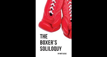 The Boxer's Soliloquy