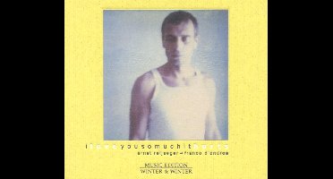 I Love You So Much That It Hurts